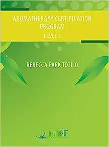 Aromatherapy Certification Program Level 2