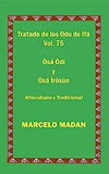 Tratado de Los Odu de Ifa Cubano Y Tradicional Vol. 75 Osa Odi-Osa Irosun