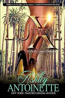 Luxe Two: A Lala Land Addiction