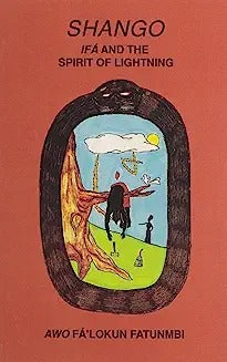 Shango: Ifa and the Spirit of Lightning