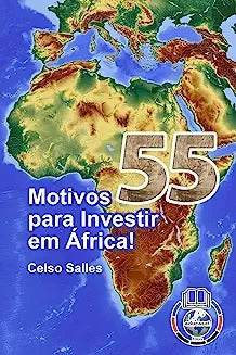 55 Motivos para Investir em África - Celso Salles: Coleção África