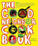 Good Neighbor Cookbook : 125 Easy and Delicious Recipes to Surprise