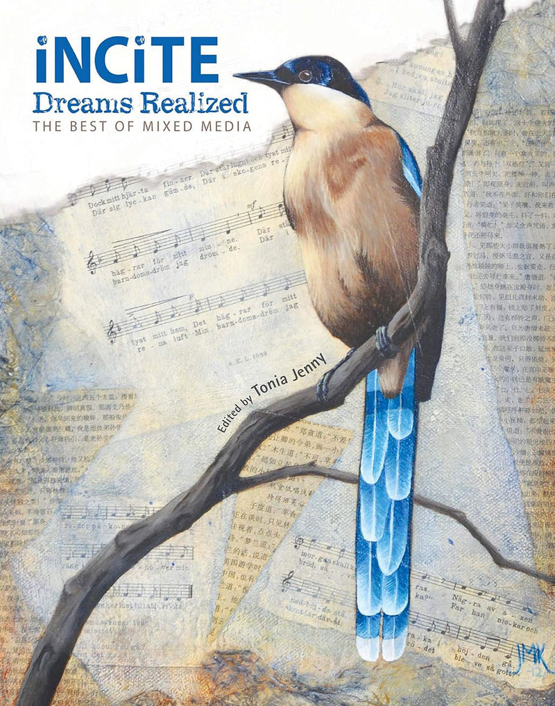Incite, Dreams Realized : The Best of Mixed Media