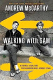 Walking with Sam: A Father, a Son, and Five Hundred Miles Across Spain