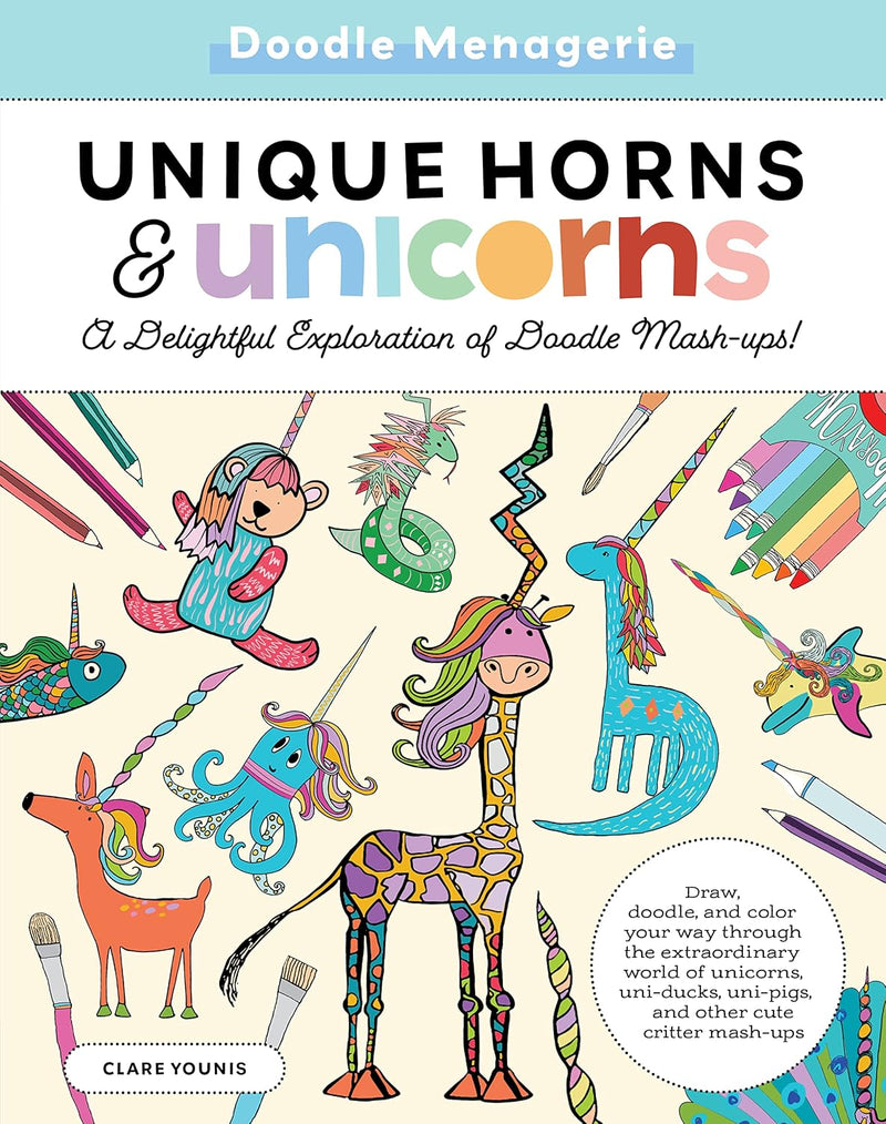 Doodle Menagerie: Unique Horns and Unicorns: Draw, doodle, and color