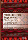 Africa's External Engagement: Challenges and Opportunities