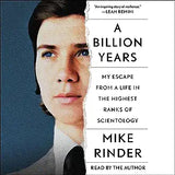 A Billion Years: My Escape from a Life in the Highest Ranks of Scientology