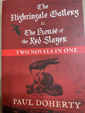 Nightingale Gallery & The House Of The Red Slayer: Two Novels In One
