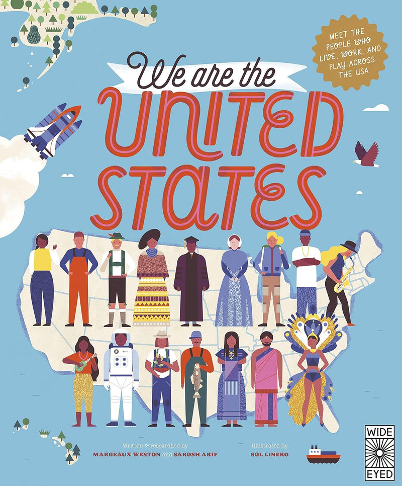 We Are the United States: Meet the People Who Live, Work, and Play