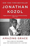 Amazing Grace: The Lives of Children and the Conscience of a Nation