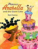 Princess Arabella and the Giant Cake (Paperback)