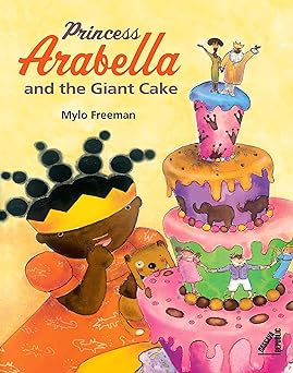 Princess Arabella and the Giant Cake (hardcover)