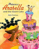 Princess Arabella and the Giant Cake (hardcover)