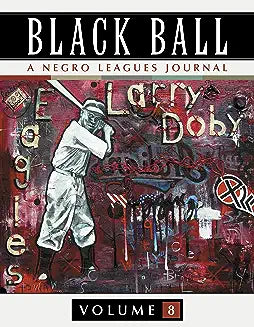 Black Ball: A Negro Leagues Journal, Vol. 8