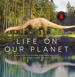 Life on Our Planet: A Stunning Re-Examination of Prehistoric Life