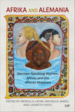 Afrika and Alemania: German-Speaking Women, Africa, and the African Diaspora