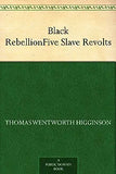 Black Rebellion: Five Slave Revolts