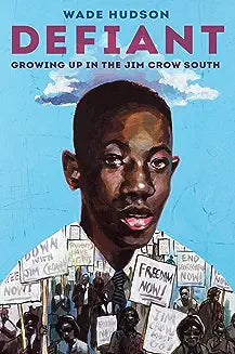 Defiant: Growing Up in the Jim Crow South