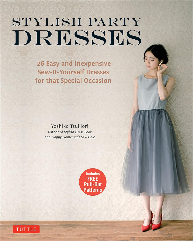 Stylish Party Dresses : 26 Easy and Inexpensive Sew-It-Yourself Dresses