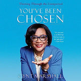 You've Been Chosen: Thriving Through the Unexpected