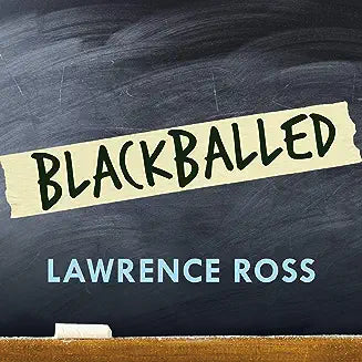 Blackballed: The Black and White Politics of Race on America's Campuses