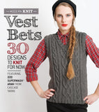 Vest Bets: 30 Designs to Knit for Now Featuring 220 Superwash Aran