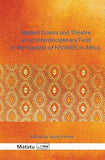 Applied Drama and Theatre as an Interdisciplinary Field in the Context of HIV/AIDS in Africa
