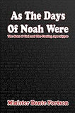 As The Days of Noah Were: The Sons of God and The Coming Apocalypse