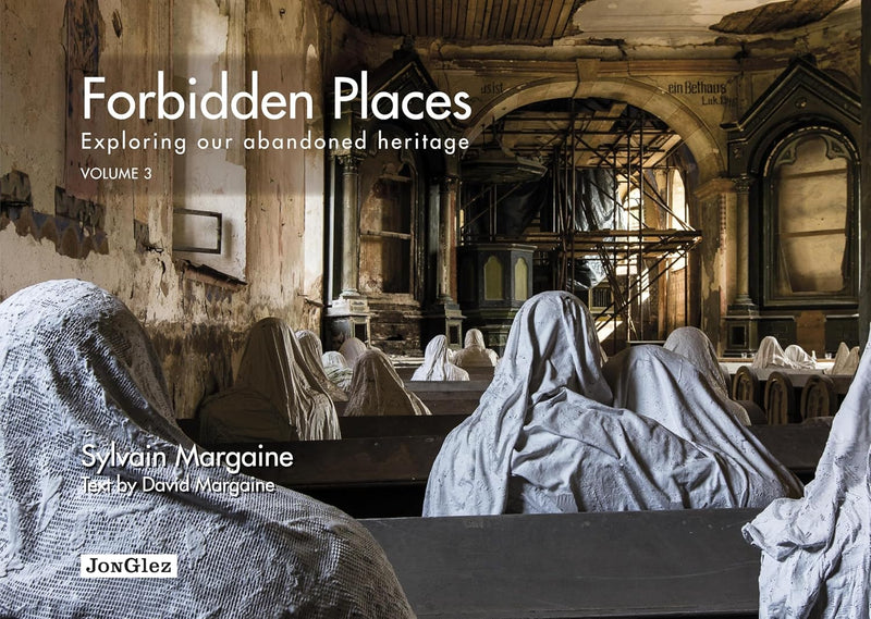 Forbidden Places - Exploring Our Abandoned Heritage