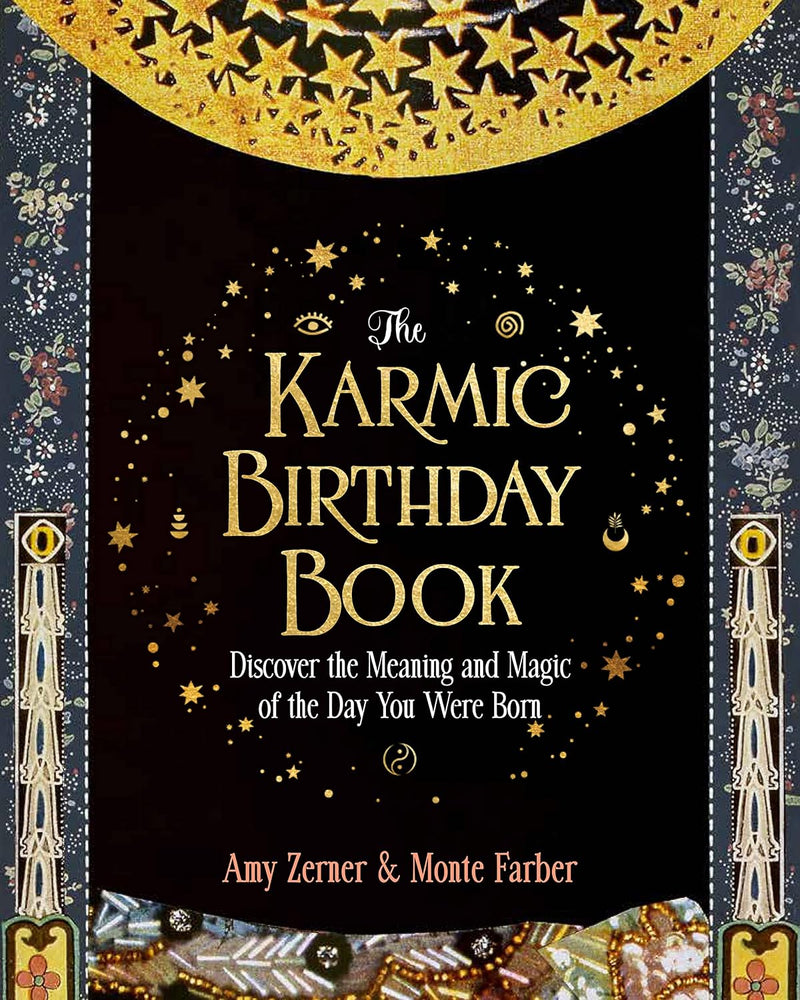 Karmic Birthday Book: Discover the Meaning and Magic of the Day You Were Born