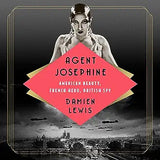 Agent Josephine: American Beauty, French Hero, British Spy