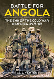 Battle for Angola: The End of the Cold War in Africa C. 1975-89 (Reprint)