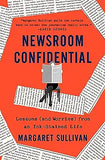 Newsroom Confidential: Lessons (and Worries) from an Ink-Stained Life