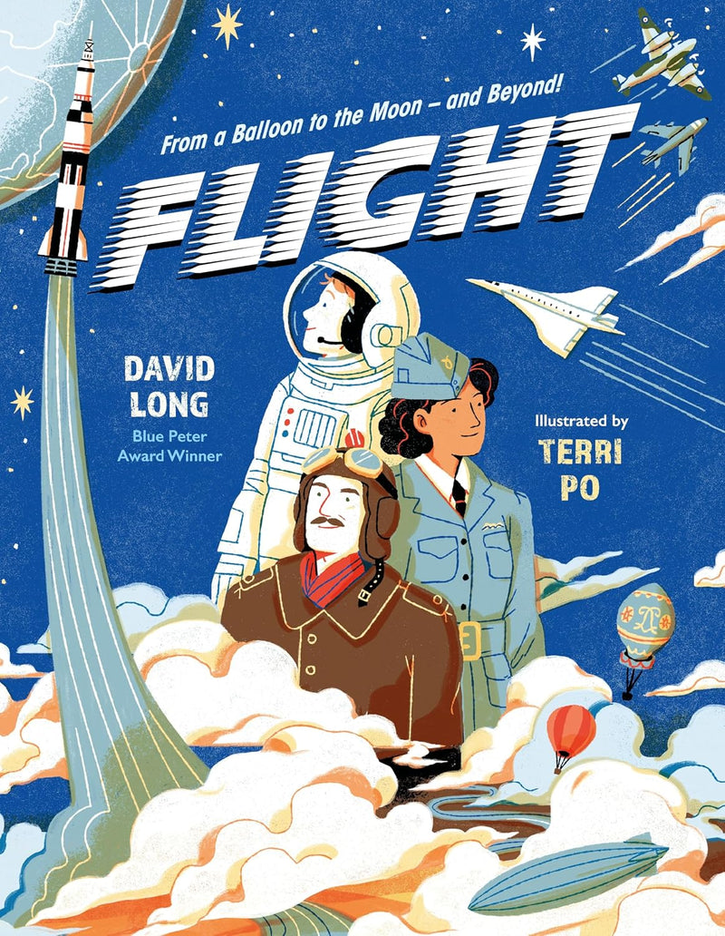 Flight: From a Balloon to the Moon - And Beyond