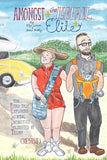 Amongst the Liberal Elite: The Road Trip Exploring Societal Inequities