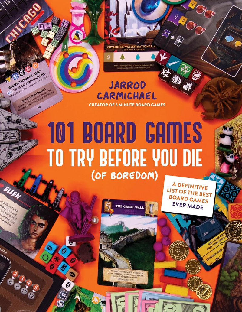 101 Board Games to Try Before You Die (Of Boredom): A Definitive List of the Best Board Games Ever Made