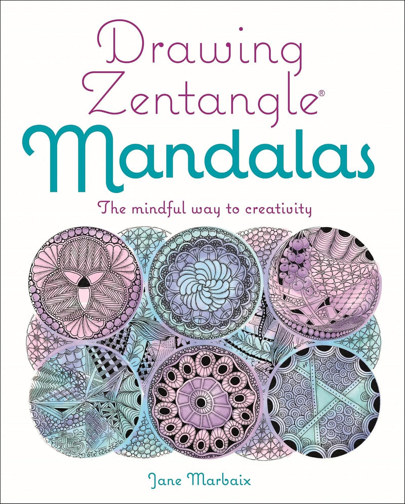 Drawing Zentangle Mandalas: Mindful Way to Creativity