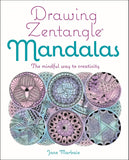 Drawing Zentangle Mandalas: Mindful Way to Creativity