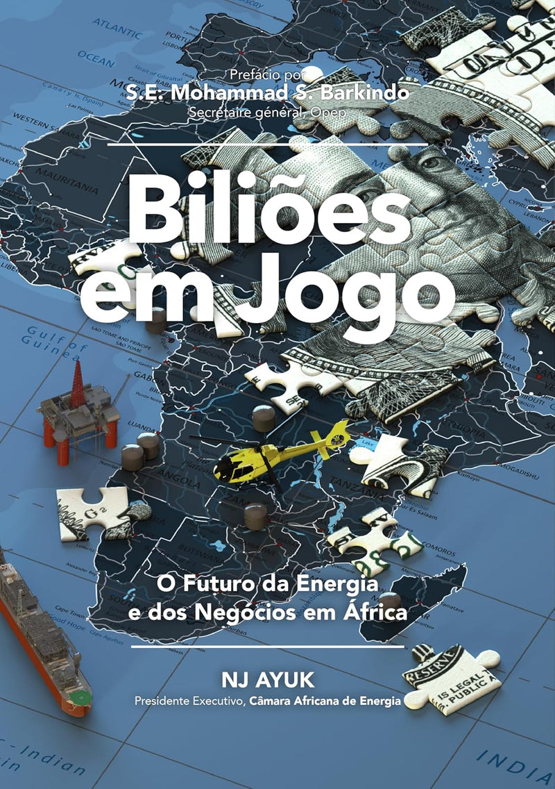 Bilioes Em Jogo: O Futuro Da Energia E DOS Negocios Em Africa/Billions at Play (Portuguese Edition)