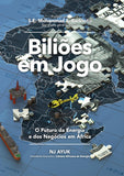 Bilioes Em Jogo: O Futuro Da Energia E DOS Negocios Em Africa/Billions at Play (Portuguese Edition)
