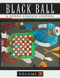 Black Ball: A Negro Leagues Journal, Vol. 7