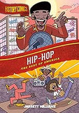 History Comics: Hip-Hop: The Beat of America (hardcover)