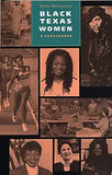 Black Texas Women: A Sourcebook