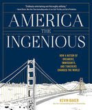 America The Ingenious: How A Nation Of Dreamers