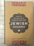 Jewish Dharma : A Guide to the Authentic Practice of Judaism and Zen