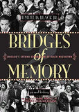 Bridges of Memory: Chicago's Second Generation of Black Migration