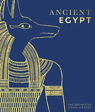 Ancient Egypt: The Definitive Visual History