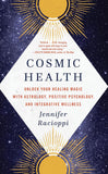 Cosmic Health: Unlock Your Healing Magic with Astrology, Positive