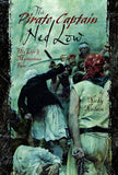 Pirate Captain Ned Low: His Life and Mysterious Fate