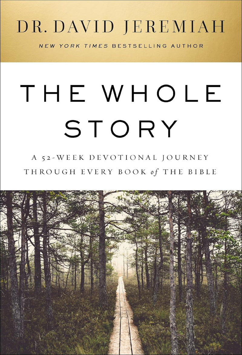 Whole Story: A 52-Week Devotional Journey Through Every Book of the Bible